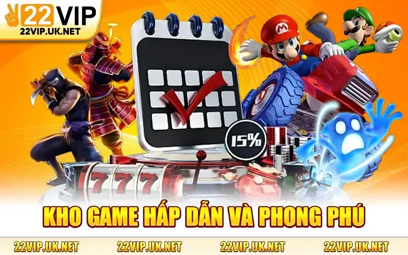 Kho Game Hấp Dẫn Và Phong Phú
